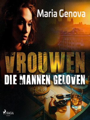 cover image of Vrouwen die mannen geloven